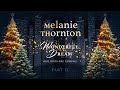 Melanie Thornton - Wonderful Dream (Holidays Are Coming) - Lyric Video Part II