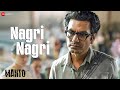 Nagri Nagri Full Video Manto Nawazuddin Siddiqui Sneha Khanwalkar Shankar Mahadevan