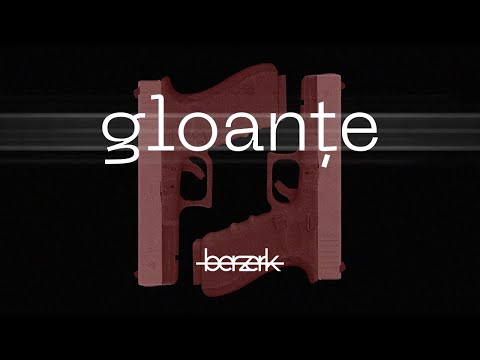 Berzerk - GLOANȚE (Visualizer)