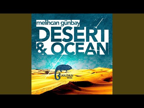 Deserts & Oceans (Original Mix)