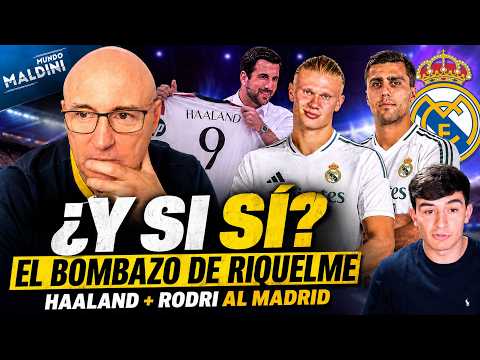 ¿HAALAND Y RODRI AL REAL MADRID? EL BOMBAZO ELECTORAL DE RIQUELME