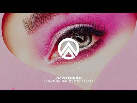 Zizzo World - Phenomenal (Crew 7 Edit)