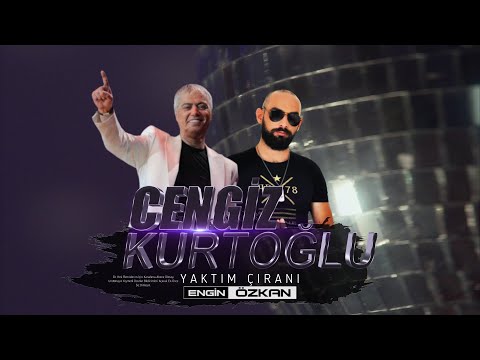 Cengiz Kurtoğlu - Yaktım Çıranı (Engin Özkan Remix)