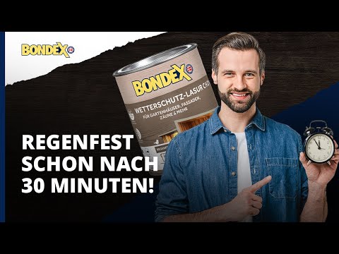 Wie man Holz mit Wetterschutzlasur in 30 Minuten regenfest macht? | Anleitung | BONDEX