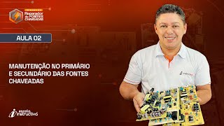 AULA 2 - Manutenção no Primário e Secundário das Fontes Chaveadas