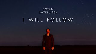 I Will Follow Music Video