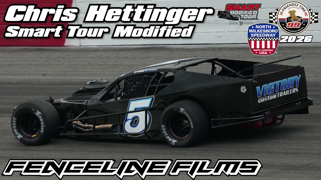 Chris Hettinger Smart Modified Tour Friendly Tire 99 North Wilksboro Speedway 2026