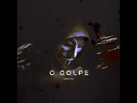 O GOLPE - MANO TED - PROD. PK NO BEAT