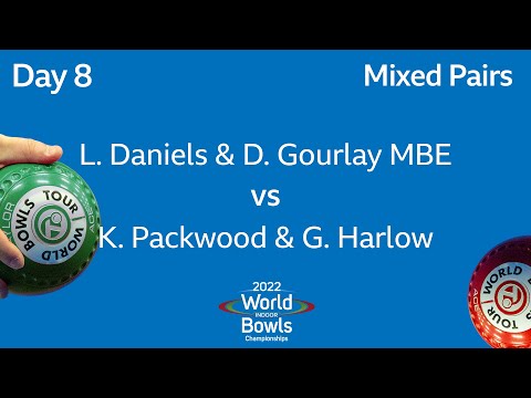 2022 World Indoor Bowls Championships - Day 8 Session 1: L. Daniels / D. Gourlay MBE vs K. Packwo…