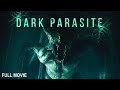 Dark Parasite Full Action Movie