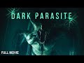 Dark Parasite | Full Action Movie