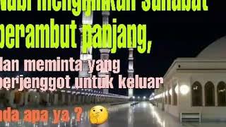 Download lagu Nabi mengijinkan sahabat berambut panjang, malah menyuruh keluar yang berjenggot. mp3