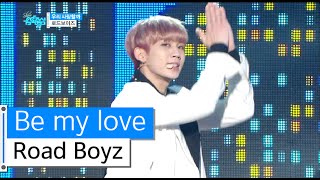 [HOT] Road Boyz - Be my love, 로드보이즈 - 우리 사랑할까, Show Music core 20160116