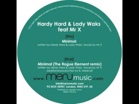 Lady Waks & Hardy Hard feat Mr X - 'Minimal' (The Rogue Element remix) [MENU008]
