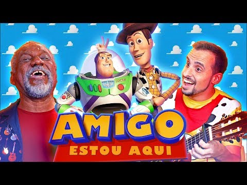 ♫ AMIGO, ESTOU AQUI! com Zé da Viola, Woody e Buzz Lightyear (Marco Ribeiro e Guilherme Briggs) ♫