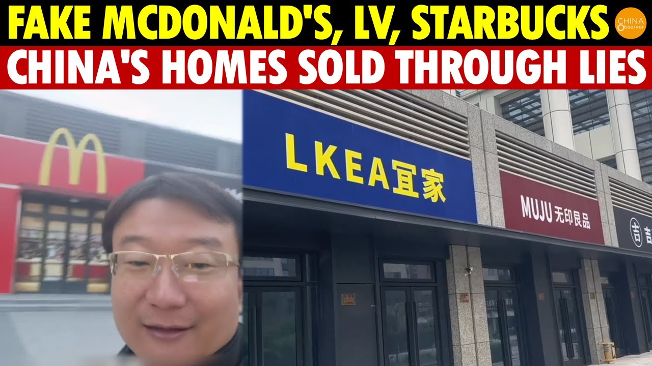 Fake McDonald's, LV, Starbucks: Chinese Developers Use Them to Trick Homebuyers