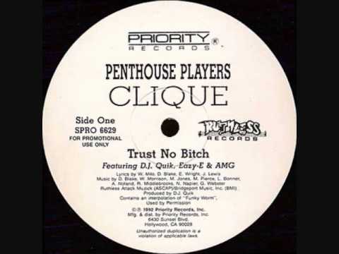 Penthouse Player's Clique (Feat. DJ Quik,Eazy-E &AMG) Trust No Bitch