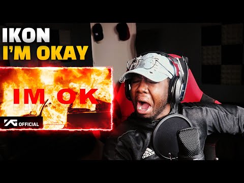 iKON - 'I'M OK' M/V (REACTION!!!)