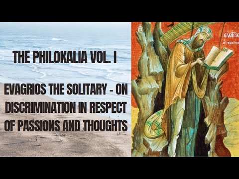 2 2 Evagrios The Solitary - On Discrimination in respect of Passions and Thoughts - Philokalia Vol I