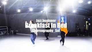 Jazz.beginner l Breakfast In Bed - Ella Mai  l Choreography_Sol