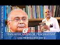 TUFUNUWE KITABU SILSILA 3 Mafunzo Kutoka Pan Africanism Or Pragmatism Cha Prof Issa Shivji