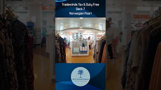 Tradewinds Tax & Duty Free - Deck 7 - Norwegian Pearl