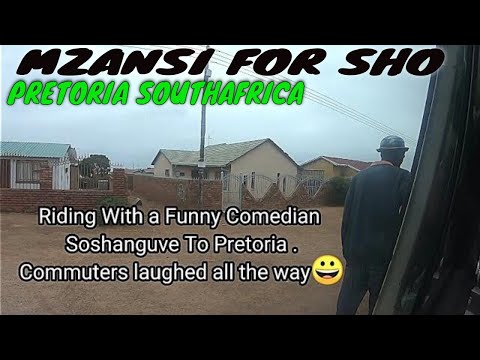 RIDING SOSHANGUVE to PRETORIA CITY SOUTHAFRICA with A COMEDIAN (funny moments)