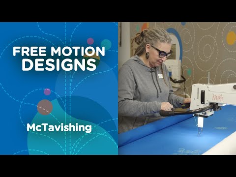 Learn how to free motion quilt McTavishing