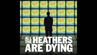 All The Heathers Are Dying - Poor You