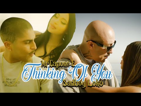 Mr.Capone-E - Thinking Of You Feat. SadBoy Loko (Official Music Video)