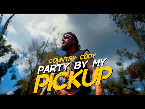 Country Cody - Party By My Pickup (Prod. By Eddie Valiant)