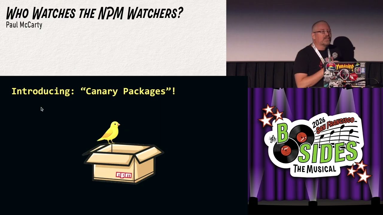 BSidesSF 2026 - Who Watches the NPM Watchers? (Paul McCarty)