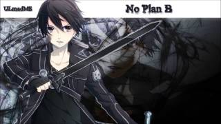 Nightcore - No Plan B [HD]