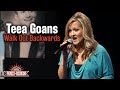 Teea Goans sings "Walk Out Backwards"