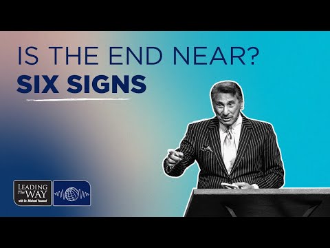 Is The End Near? Six Signs - Part 1 | Dr. Michael Youssef
