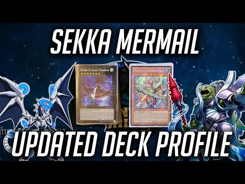Yu-Gi-Oh! Updated Sekka Mermail Deck Profile (August 2018)
