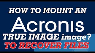 How to mount an Acronis True Image Image | JoeteckTips