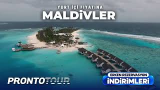 Yurt İçi Fiyatına Maldivler  - Erken Rezervasyon Fırsatları