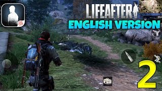 LIFEAFTER ENGLISH VERSION - ANDROID / iOS GAMEPLAY - #2