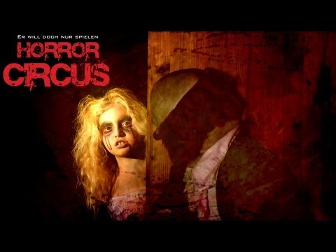 Horror Circus (Original Show Trailer No.I)