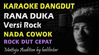 Download lagu Karaoke Rana Duka Versi Rock || Nada Cowok mp3 Download lagu Karaoke Rana Duka Versi Rock || Nada Cowok mp3