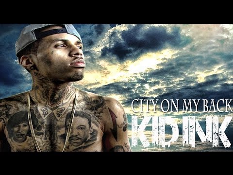 Kid Ink - City On My Back  [Prod. by Young Chop] *NEW 2013*