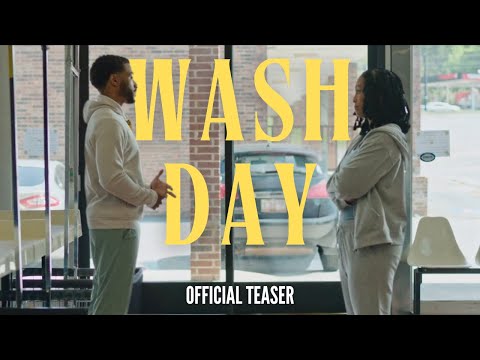 Wash Day Official Teaser