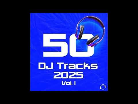 VA: 50 DJ Tracks, Vol.1 - 2025