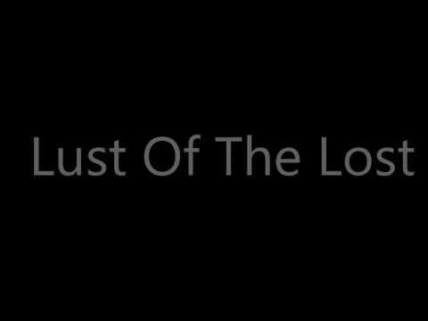 Lust of the lost   LYRICS!!!   Famous Last Words