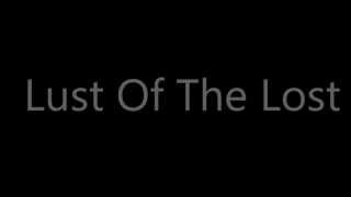 Lust of the lost   LYRICS!!!   Famous Last Words