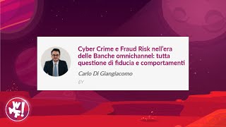 Cyber Crime e Fraud Risk nell’era delle Banche omnichannel - Carlo Di Giangiacomo video