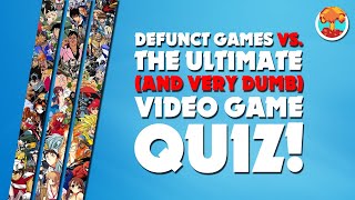 Take the Ultimate (and Very Dumb) Gamer Quiz - Defunct Games