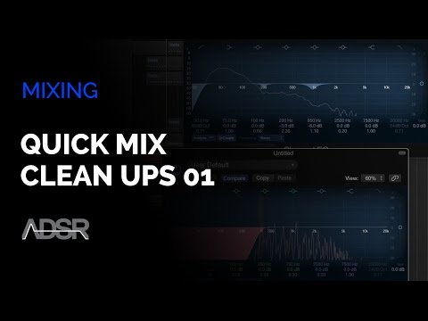 Quick Mix Cleanups - Part 1