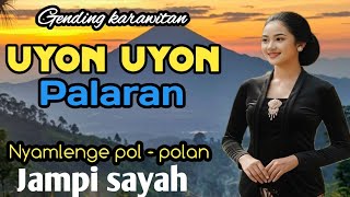 Download lagu GENDING KARAWITAN || UYON UYON PALARAN ~ NYAMLENGE POL POLAN mp3 Download lagu GENDING KARAWITAN || UYON UYON PALARAN ~ NYAMLENGE POL POLAN mp3